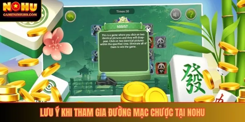 Lưu ý khi tham gia đường mạc chược tại Nohu