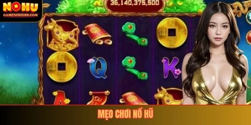 Mẹo Chơi Nổ Hũ